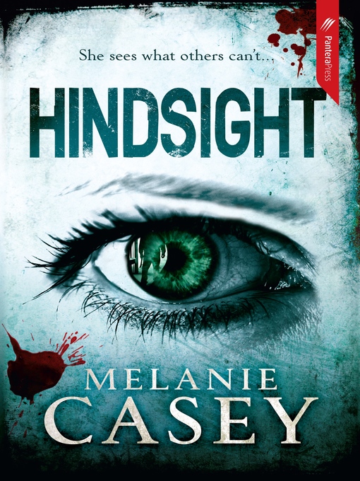 Title details for Hindsight by Melanie Casey - Available